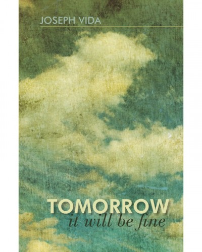 Tomorrow It Will Be Fine